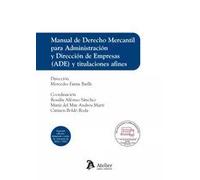 MANUAL DE DERECHO MERCANTIL PARA ADE Y TITULACIONES AFINES (2 EDI | Vvaa