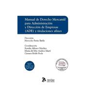 Manual de Derecho Mercantil para Administración y Dirección de Empresas (ADE) y titulaciones afines. (MANUALES)