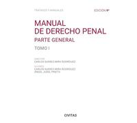 Manual de Derecho Penal. Tomo I. Parte General (Tratados y Manuales de Derecho)