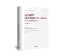 MANUAL DE DERECHO PENAL. Tomo II.- Parte Especial. (Especialmente adaptado al Programa de Oposiciones para el ingreso en las Carreras Judicial y Fiscal) (Tratados y Manuales de Derecho)