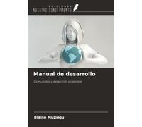 Manual de desarrollo: Comunidad y desarrollo sostenible