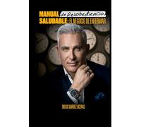 MANUAL DE DESOBEDIENCIA SALUDABLE:: El negocio de enfermar