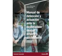 Manual de detección y actuación ante la explotación sexual infantil y adolescente (Horizontes Universidad)