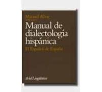 Manual De Dialectologia Hispanica: El Español De España (8ª Ed.)