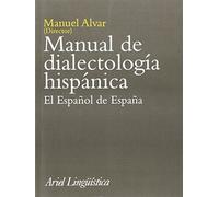 Manual De Dialectologia Hispanica: El Español De España (8ª Ed.)
