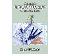Manual de dibujo técnico: Y geometría plana