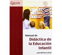 Manual de didáctica de la educación infantil - 9788492812745 (SIN COLECCION)