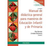 Manual de didáctica general para maestros de Educación Infantil y de Primaria (Psicología)
