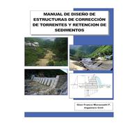 Manual de Diseño de Estructuras de Corrección de Torrentes Y Retencion de Sedimentos