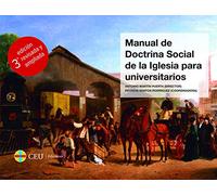 Manual de Doctrina Social de la Iglesia para Universitarios (3ª edición revisada y ampliada): 50 (Textos Docenetes)