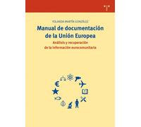 Manual de documentación en la Unión Europea: análisis y recuperación de la información comunitaria | Yolanda Martín González