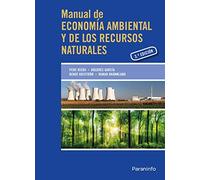 Manual de economía ambiental y de los recursos naturales, 3ª edición