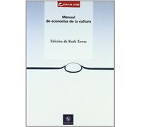 Manual De Economia De La Cultura