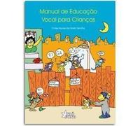 Manual de Educação Vocal Para Crianças