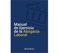 Manual de Ejercicio de la Abogacía Laboral (Monografías)
