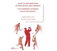 Manual de ejercicios en psicología del deporte (SIN COLECCION)