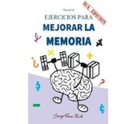 Manual De Ejercicios Para Mejorar La Memoria