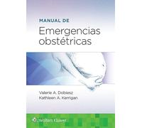 Manual de emergencias obstétricas (Spanish Edition)