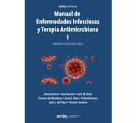 MANUAL DE ENFERMEDADES INFECCIOSAS Y TERAPIA ANTIMICROBIANA I (UNIR Manuales)