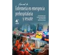 Manual de Enfermería en emergencia prehospitalaria y rescate