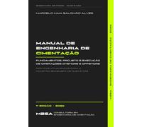 Manual de Engenharia de Cimentação: Fundamentos, Projeto e Execução de Operações Onshore e Offshore