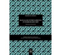 MANUAL DE ENTRENAMIENTO EN HABILIDADES DBT (CONSULTANTE): PARA EL/LA CONSULTANTE
