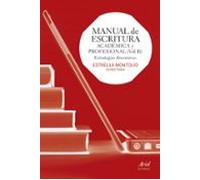 Manual de escritura académica y profesional (Vol. II): Estrategias discursivas (Ariel Letras)