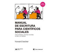 MANUAL DE ESCRITURA PARA CIENTIFICOS SOCIALES | Howard Beckerman