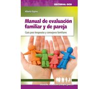 Manual de evaluación familiar y de pareja: Guía para terapeutas y consejeros familiares: 14 (Educación, orientación y terapia familiar)