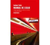 Manual de exilio: Cómo aprobar su exilio en treinta y cinco lecciones: 111 (Largo Recorrido)