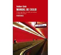 Manual de exilio: Cómo aprobar su exilio en treinta y cinco lecciones: 111 (Largo Recorrido)