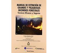 Manual de extinción de grandes y peligrosos incendios forestales