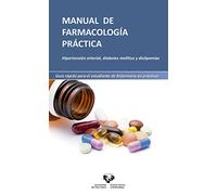 Manual de farmacología práctica (Manuales Universitarios - Unibertsitateko Eskuliburuak)
