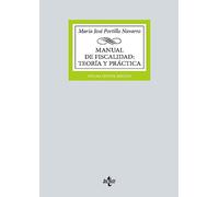 Manual de Fiscalidad: Teoría y práctica (Derecho - Biblioteca Universitaria de Editorial Tecnos)