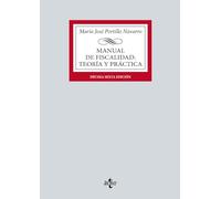 Manual de Fiscalidad: Teoría y práctica (Derecho - Biblioteca Universitaria de Editorial Tecnos)