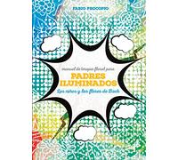 Manual de floriterapia para padres iluminados. Los niños y las flores de bach