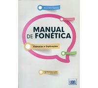 Manual de Fonética: Manual de Fonetica - Exercicios e Explicaco`es (2a E (PORTUGUES)
