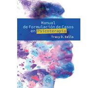 MANUAL DE FORMULACION DE CASOS EN PSICOTERAPIA (MANUAL MODERNO)