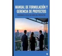 MANUAL DE FORMULACIÓN Y GERENCIA DE PROYECTOS
