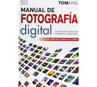 Manual De Fotografía Digital (FOTOGRAFÍA Y CINEMATOGRAFÍA)