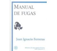 Manual De Fugas: Serie Narrativa 1