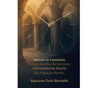 “Manual de Funciones” Técnico Auxiliar de Servicios. Universidad de Murcia