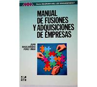 MANUAL DE FUSIONES Y ADQUISICIONES (MANAGEMENT/EMPRESAS/ESTRATEGIA)
