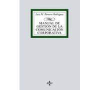 Manual de gestión de la comunicación corporativa (Derecho - Biblioteca Universitaria de Editorial Tecnos)