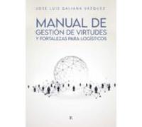 manual de gestion de virtudes y fortalezas para logisticos