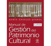 Manual De Gestion Del Patrimonio Cultural (nueva Ed. Act. Y Aumt. )