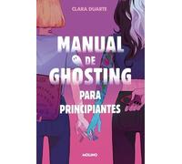 Manual de ghosting para principiantes (Ficción crossover)