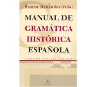 MANUAL DE GRAMATICA HIST.ESPA?OLA (SIN COLECCION)