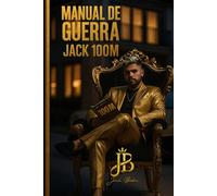 MANUAL DE GUERRA: JACK 100M
