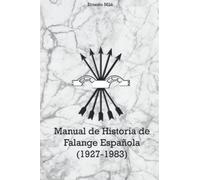 Manual de Historia de Falange Española (1927 - 1983)
